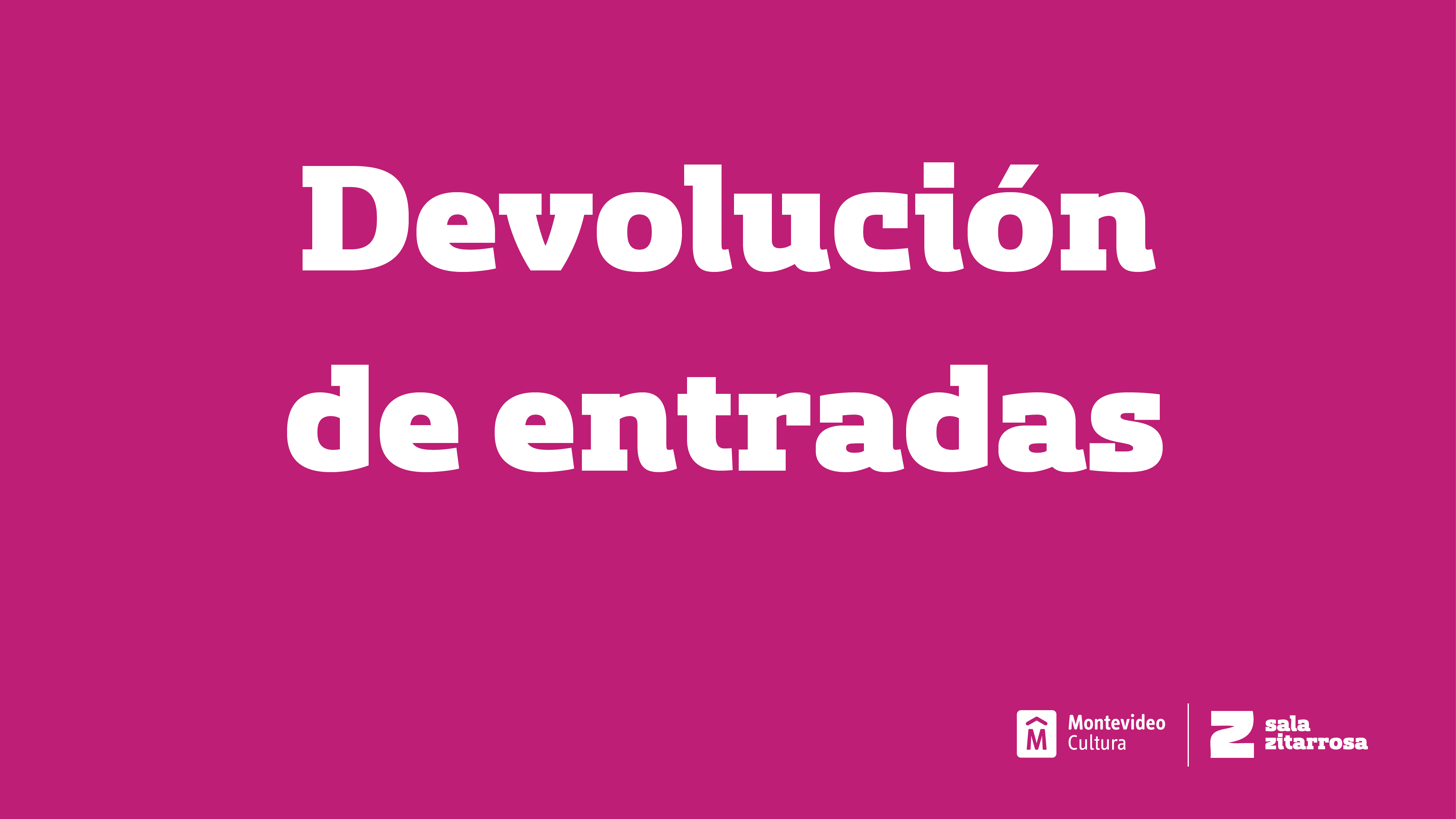 Devolución de entradas